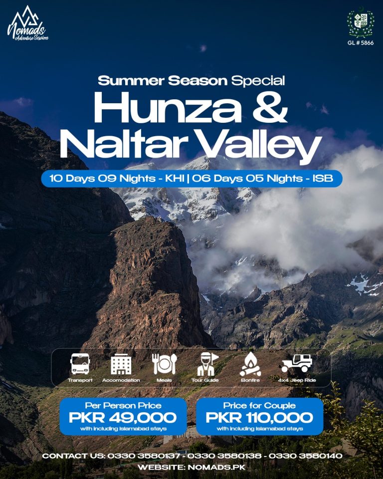 HUNZA & NALTAR Summer Tour – 10 Days 09 Nights KHI – 06 Days 05 Nights ISB