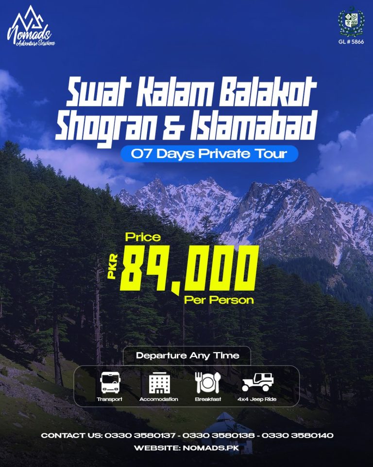 Swat Kalam Balakot Shogran & Islamabad 07 Days & 06 Nights Private Tour